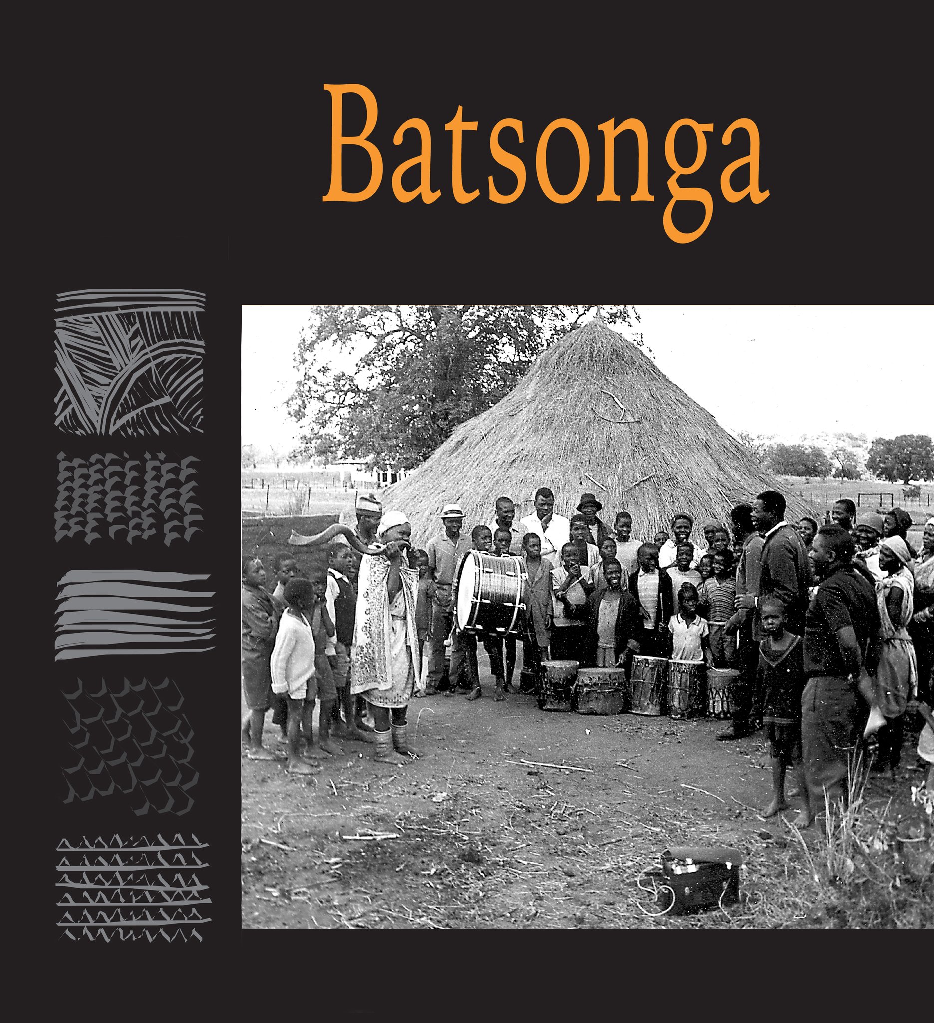 Chapter 9 - Batsonga - 'Traditional Music of South Africa'